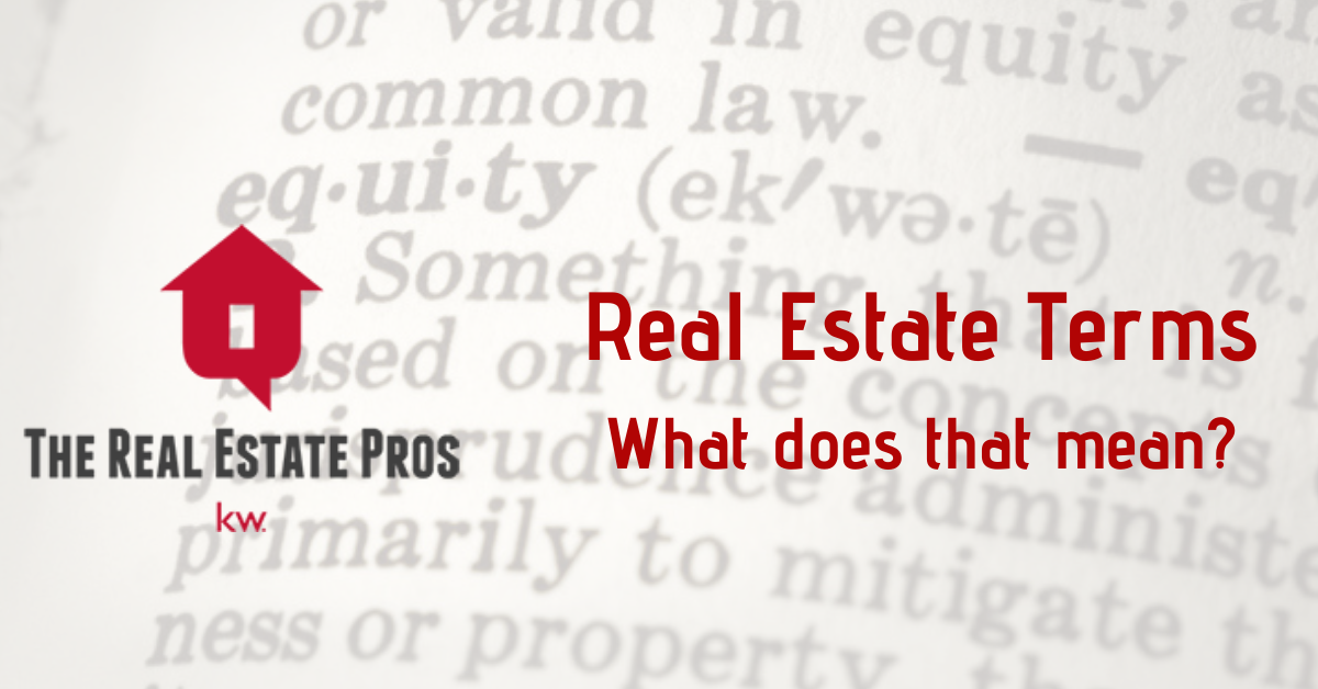 Real Estate Terms – What Does That Mean?