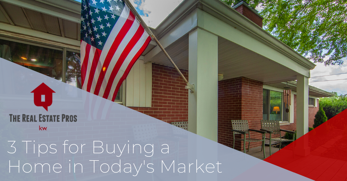 3 Tips for Buying in Today’s Market