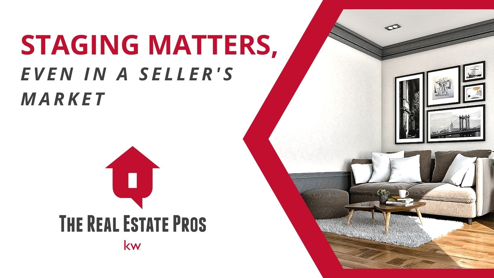 Staging Matters, Even in a Seller’s Market