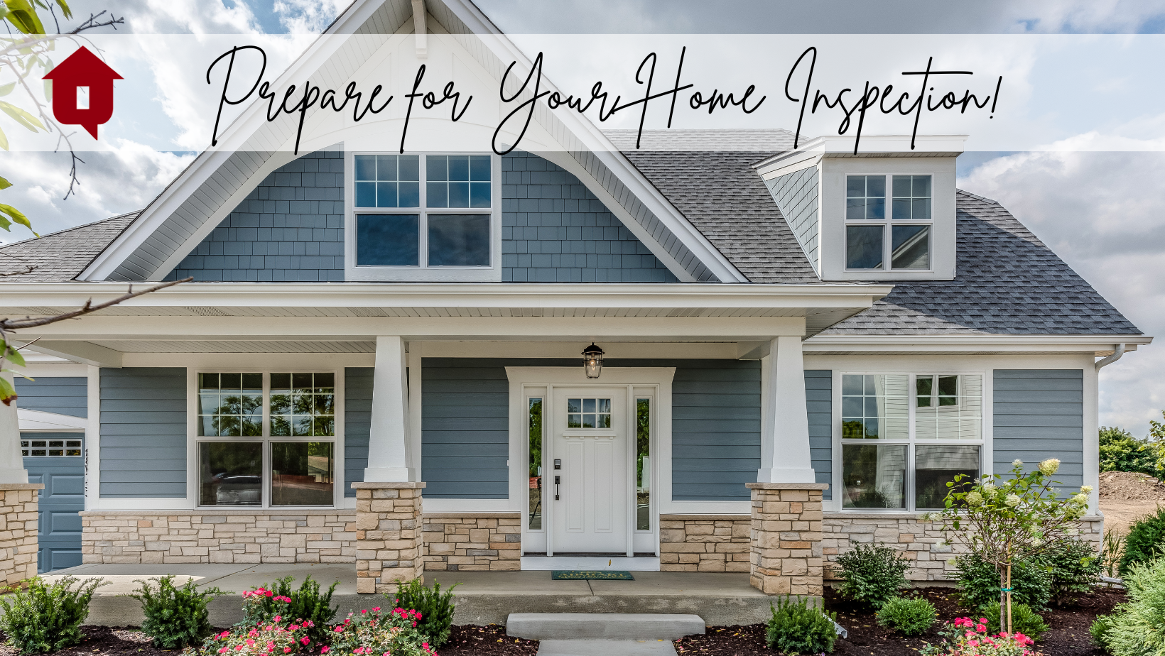 How to Prepare for the Home Inspection Step in Your Home Buying Journey 